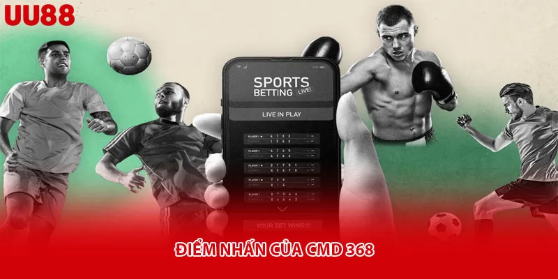 Điểm nhấn của CMD 368