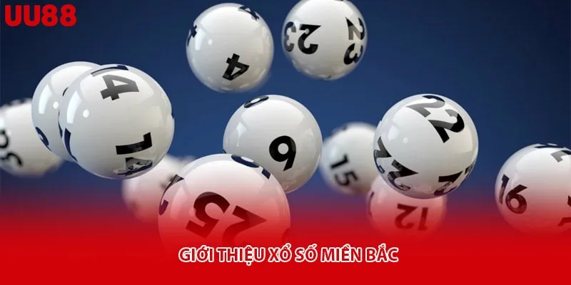 Giới thiệu xổ số miền bắc